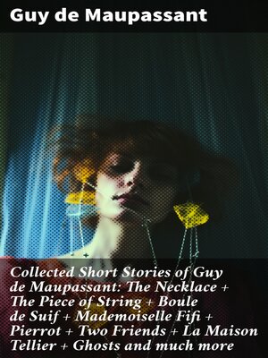 cover image of Collected Short Stories of Guy de Maupassant